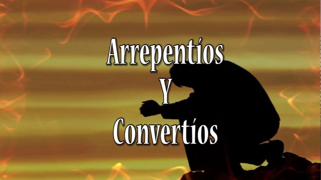 Renovación Espiritual: Arrepentimiento y Conversión